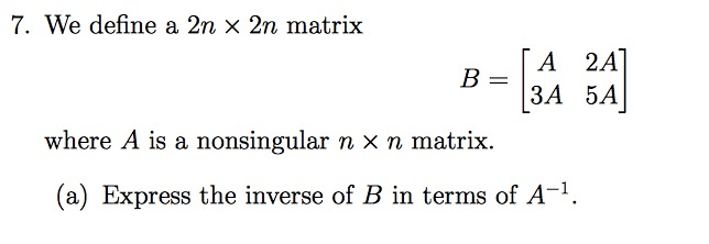 Solved 7. We define a 2n × 2n matrix 3A 5A where A is a | Chegg.com