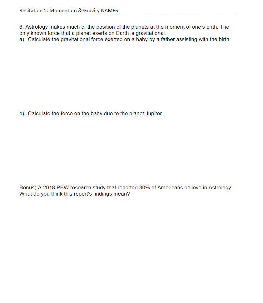 Solved Recitation 5: Momentum & Gravity NAMES 6. Astrology | Chegg.com