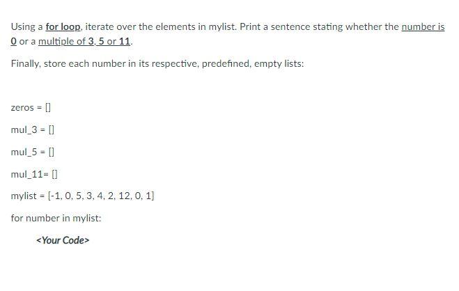 Solved Using a for loop, iterate over the elements in | Chegg.com