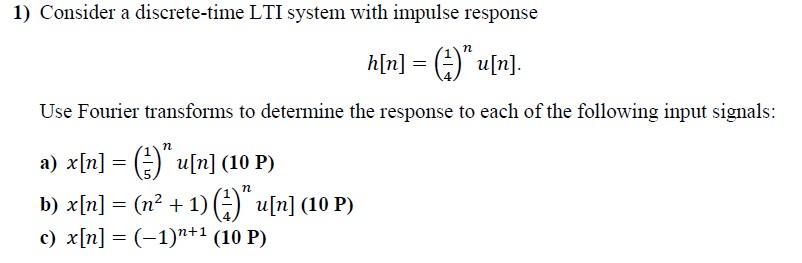 Solved Consider a discrete-time LTI system with impulse | Chegg.com