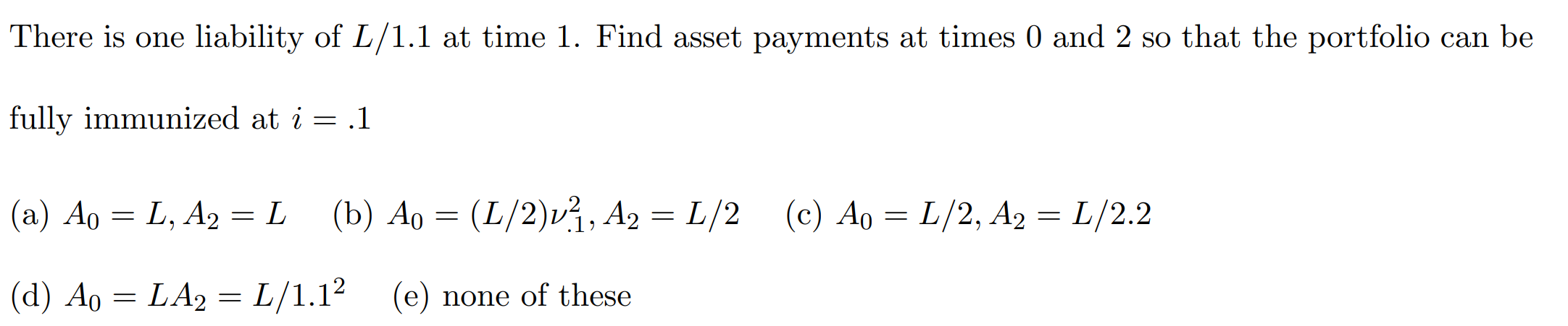 Solved There is one liability of L/1.1 at time 1. Find asset | Chegg.com