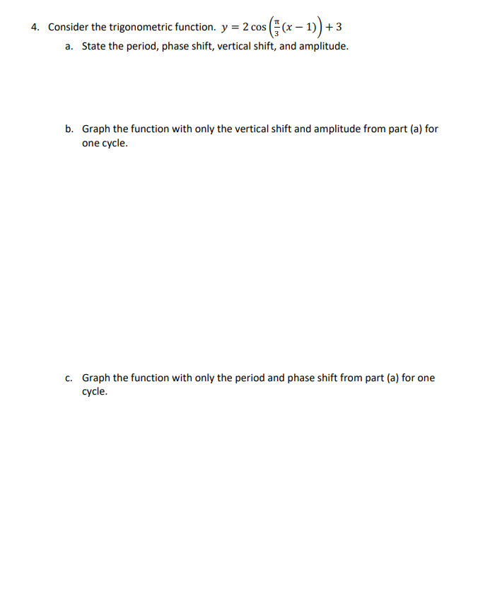 Solved 4. Consider the trigonometric function. y = 2 cos (+ | Chegg.com