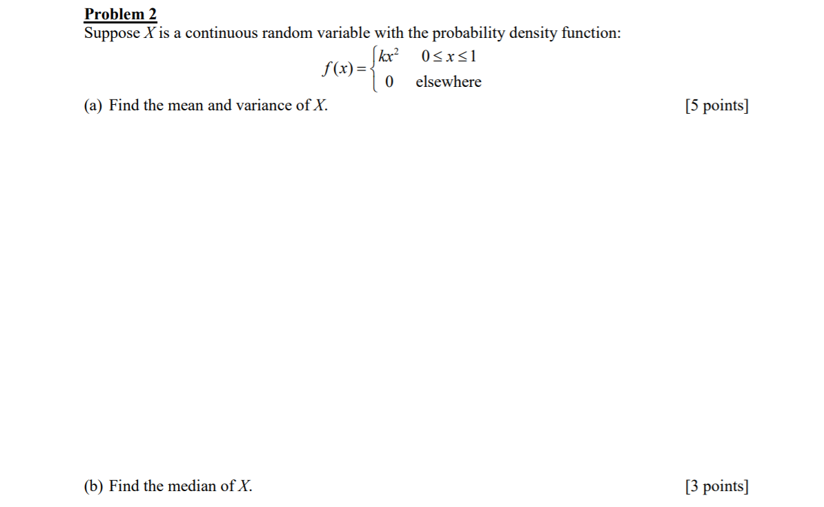 Solved Problem 2 Suppose X is a continuous random variable | Chegg.com