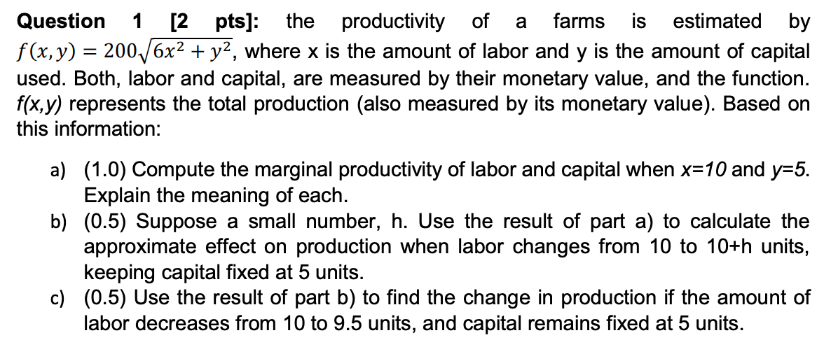 Solved A = ) Question 1 [2 Pts]: The Productivity Of Farms | Chegg.com