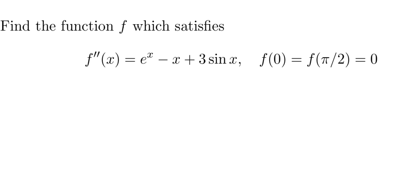 Solved Find the function f which satisfies f