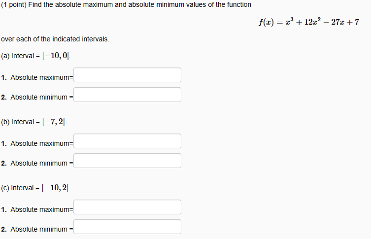 Solved (1 point) Find the absolute maximum and absolute | Chegg.com