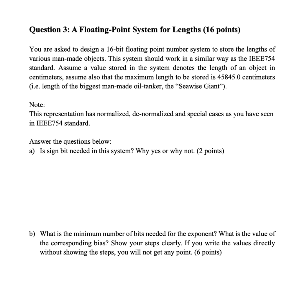 Solved Question 3: A Floating-Point System for Lengths (16 | Chegg.com