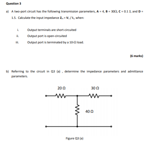 Solved Question 3 a) A two-port circuit has the following | Chegg.com