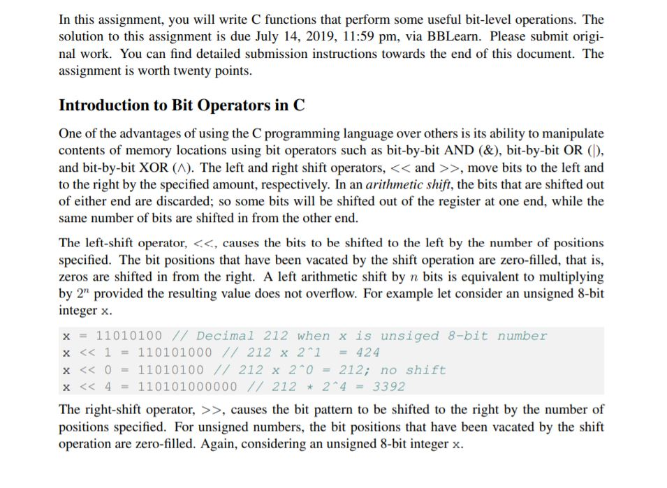 In this assignment, you will write C functions that perform some useful bit-level operations. The solution to this assignment
