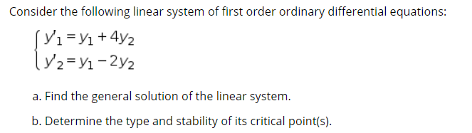 Solved Consider the following linear system of first order | Chegg.com