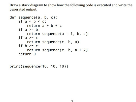 Solved Draw a stack diagram to show how the following code | Chegg.com