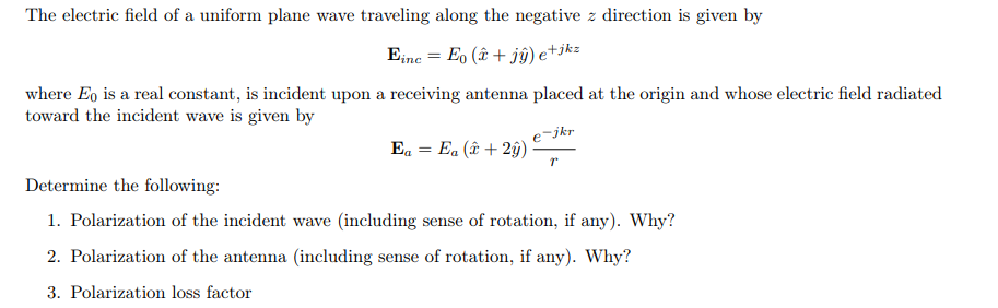 Solved Einc E0 X Jy E Jkz Where E0 Is A Real Constant Is