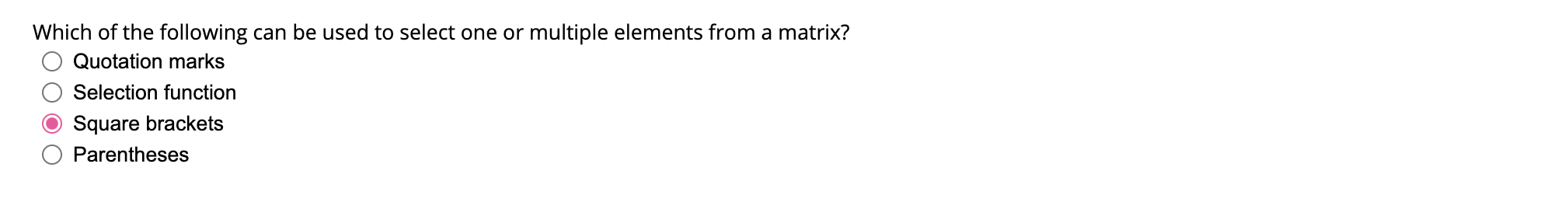 Solved Which of the following can be used to select one or | Chegg.com