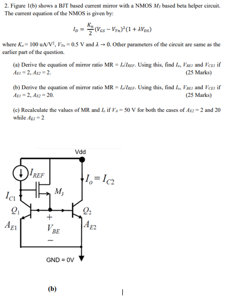 Solved 2. Figure 1(b) shows a BJT based current mirror with | Chegg.com