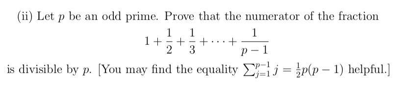 Solved (ii) Let P Be An Odd Prime. Prove That The Numerator | Chegg.com