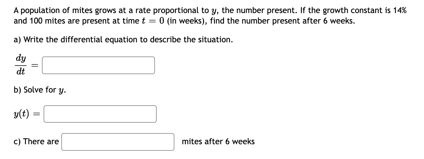 Solved A population of mites grows at a rate proportional to | Chegg.com