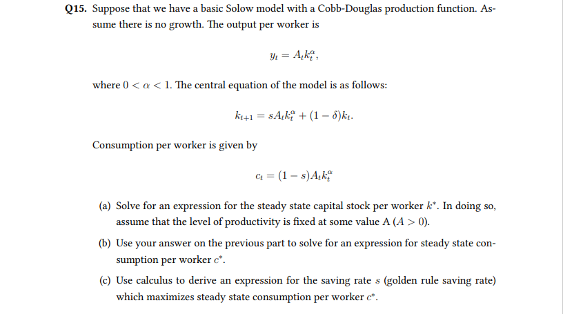 Solved 15. Suppose that we have a basic Solow model with a | Chegg.com