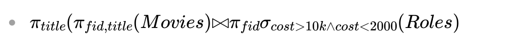 Solved πtitle (πfid,title ( Movies )⋈πfidσcost | Chegg.com