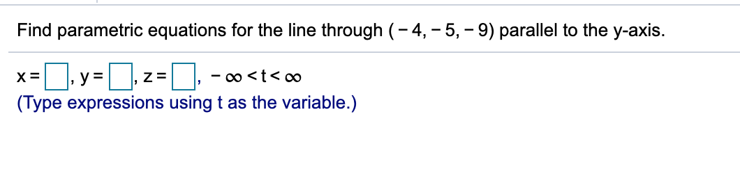 Solved Find Parametric Equations For The Line Through