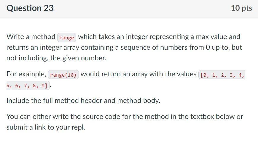 Solved Question 23 10 pts Write a method range which takes | Chegg.com