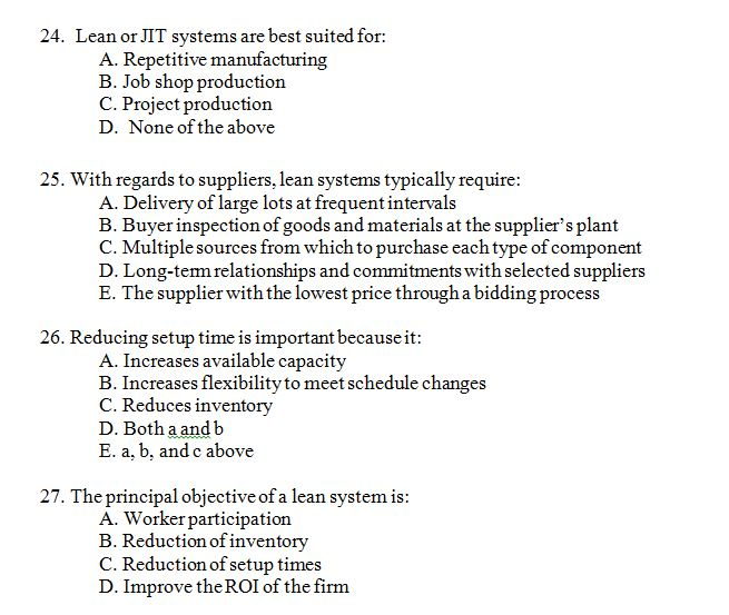 Solved 24. Lean or JIT systems are best suited for A.
