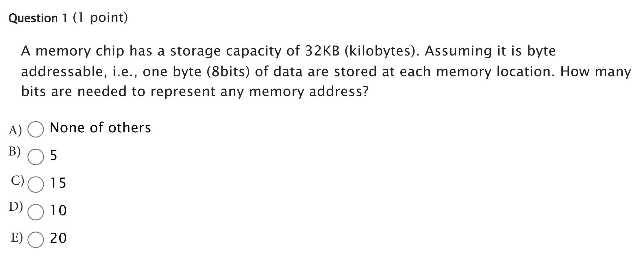 Solved A memory chip has a storage capacity of 32 KB | Chegg.com