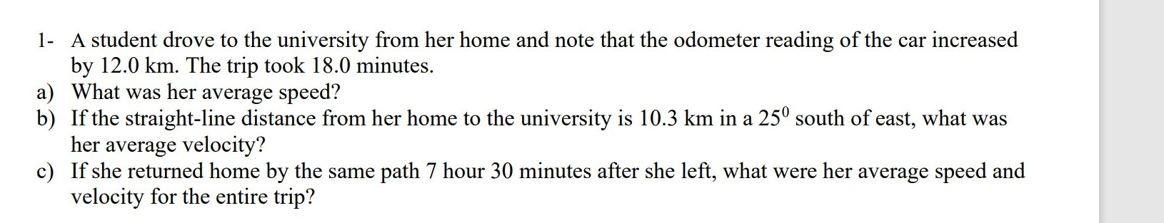 Solved 1- A student drove to the university from her home | Chegg.com