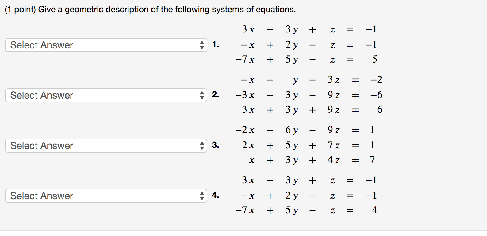 Solved 1 Point Give A Geometric Description Of The Foll Chegg Com