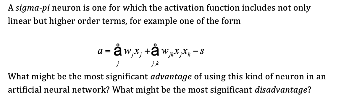 Solved A sigma-pi neuron is one for which the activation | Chegg.com