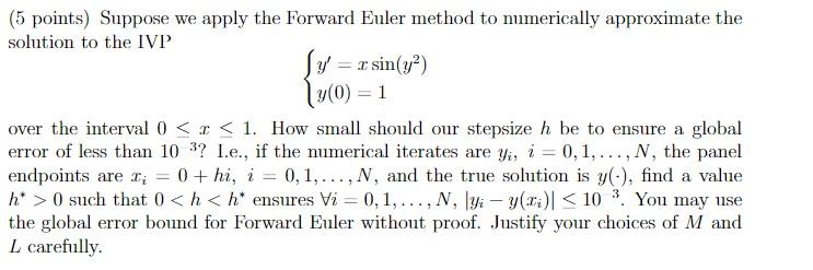 Solved (5 points) Suppose we apply the Forward Euler method | Chegg.com