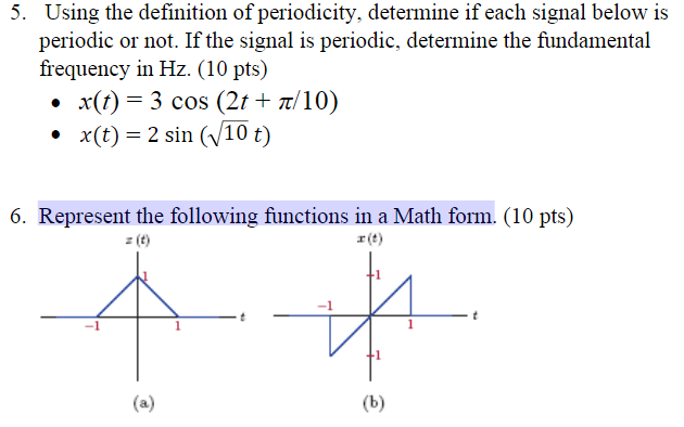 Solved 5. Using the definition of periodicity, determine if | Chegg.com