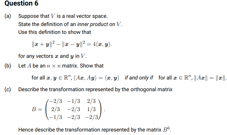 Solved Question 6 (a) Suppose that V is a real vector space. | Chegg.com