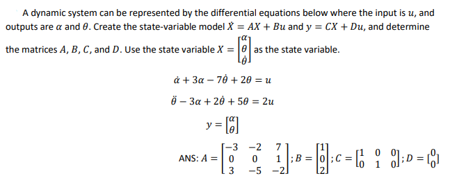 Solved = A dynamic system can be represented by the | Chegg.com
