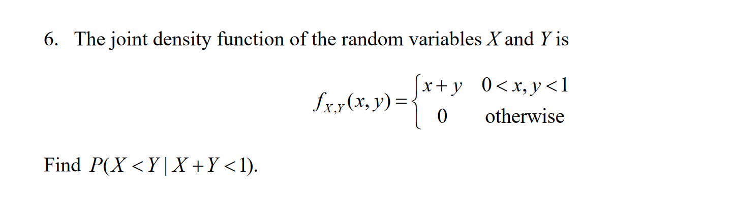 Solved 6. The Joint Density Function Of The Random Variables | Chegg.com