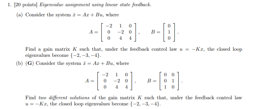 Solved 1. |20 pointsl Eigenvalue assignment using linear | Chegg.com