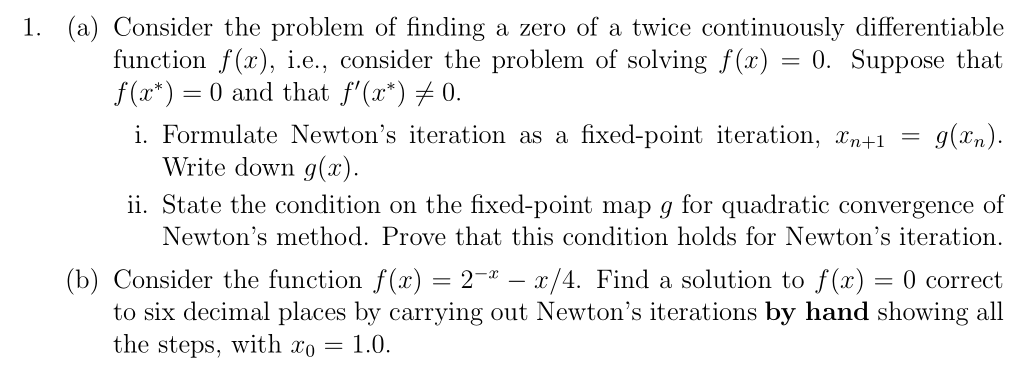 Solved 1. (a) Consider the problem of finding a zero of a | Chegg.com