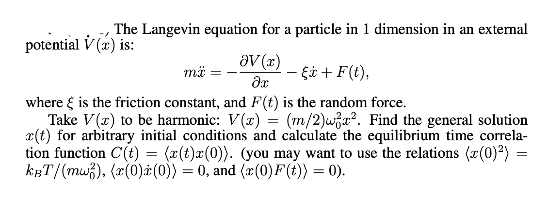 The Langevin Equation For A Particle In 1 Dimen Chegg Com
