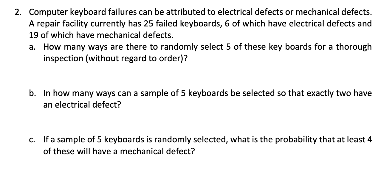 Solved 2. Computer keyboard failures can be attributed to