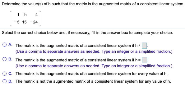 Determine The Value S Of H Such That The Matrix Is Chegg Com