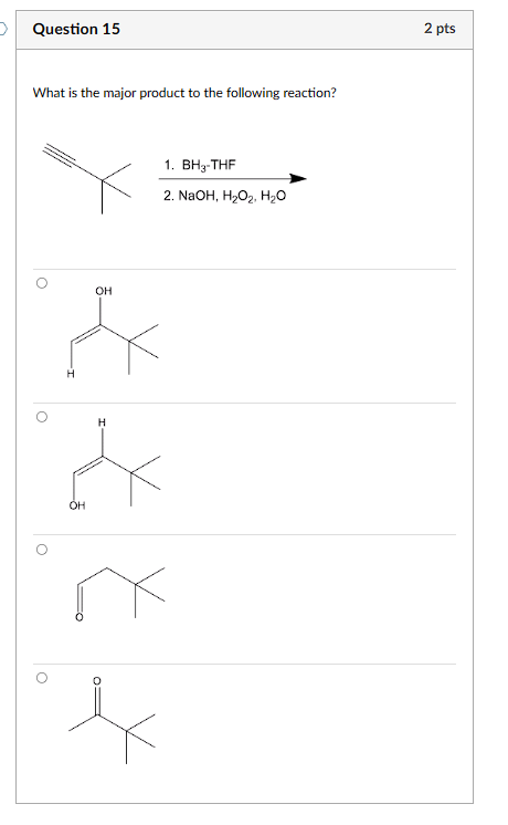 Solved Question 15 2 pts What is the major product to the | Chegg.com