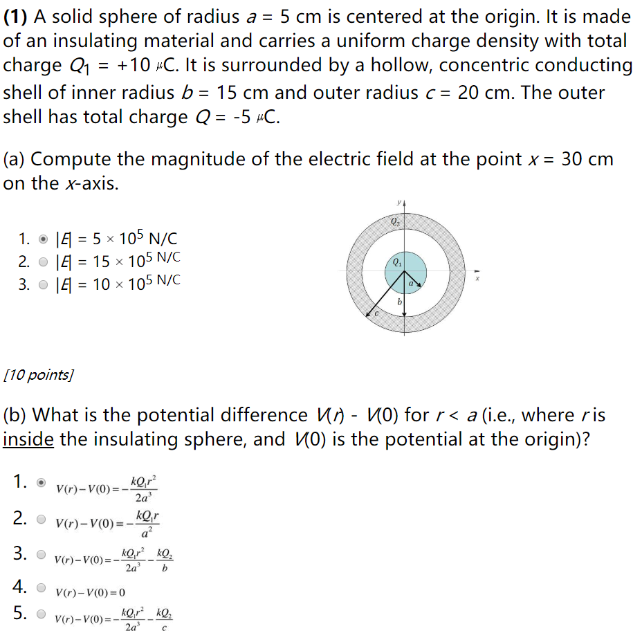 Solved (1) A solid sphere of radius a = 5 cm is centered at