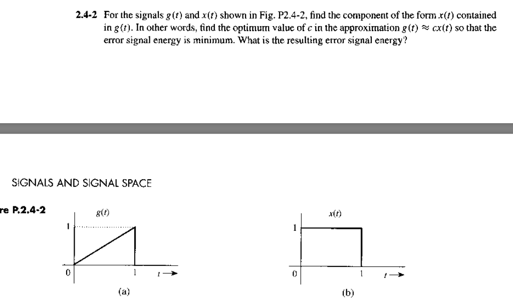 Solved 2.4-2 For the signals g(t) and x(t) shown in Fig. | Chegg.com