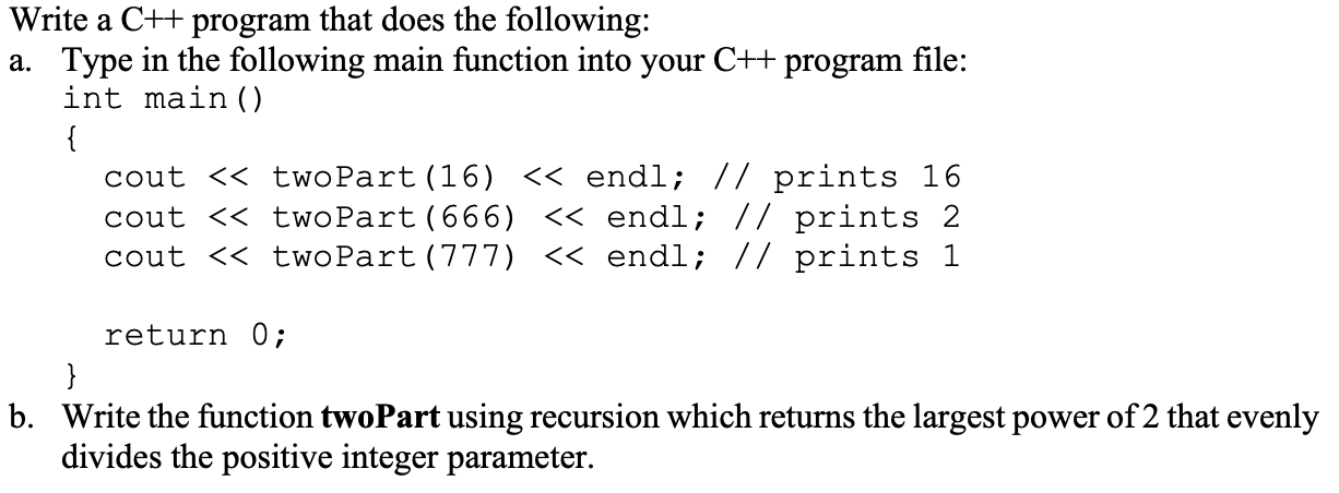 Solved Write A C++ Program That Does The Following: A. Type | Chegg.com