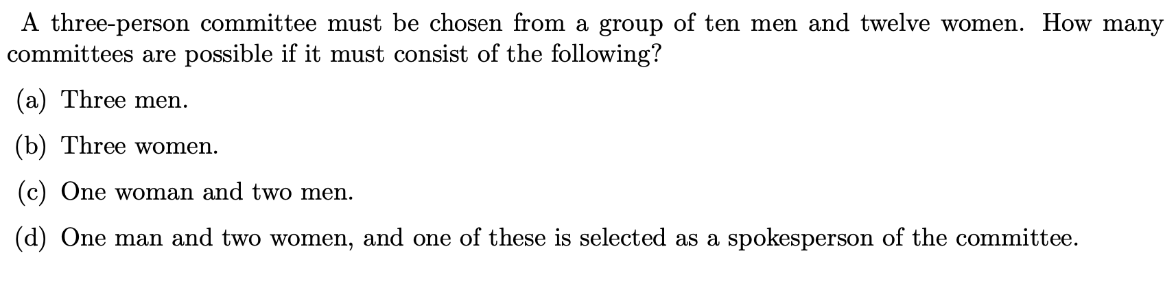 Solved A three-person committee must be chosen from a group | Chegg.com