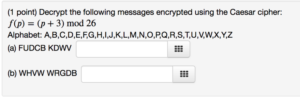 Solved 1 Point Decrypt The Following Messages Encrypted Chegg Com