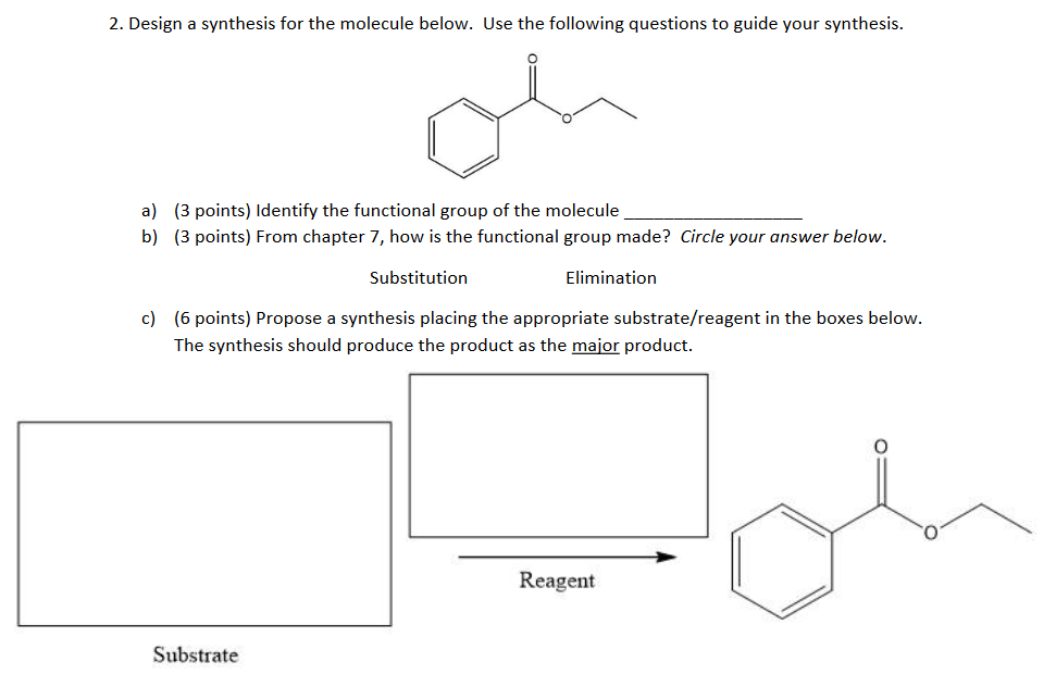 Solved 2. Design A Synthesis For The Molecule Below. Use The | Chegg.com