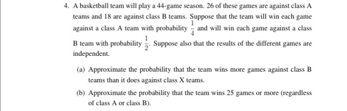 Solved A Basketball Team Will Play A 44-game Season. 26 Of | Chegg.com