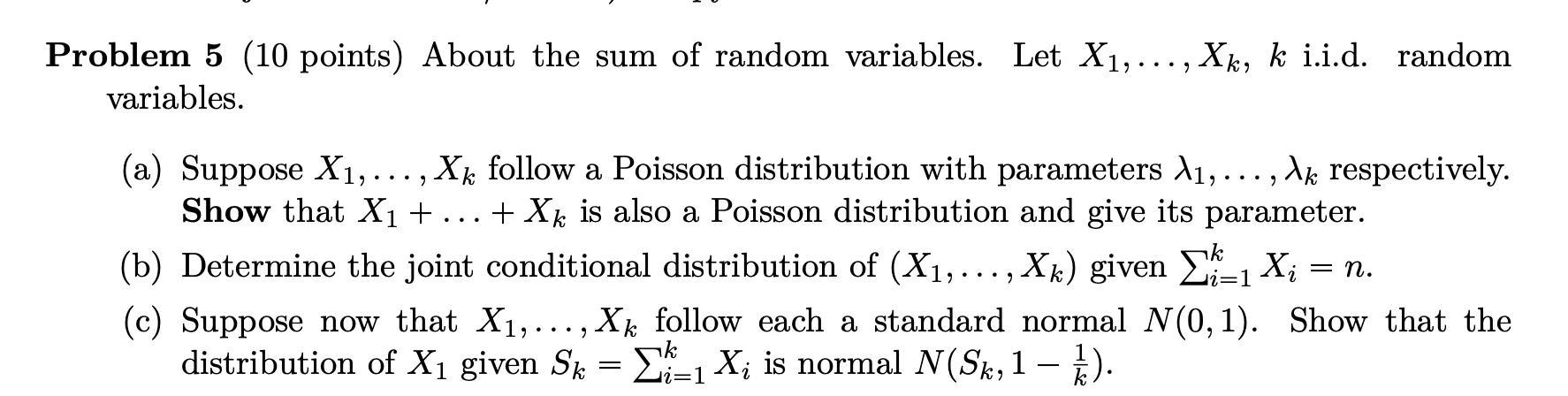 Solved Problem 5 (10 points) About the sum of random | Chegg.com