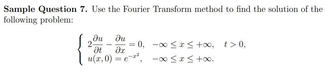 Solved Sample Question 7. Use the Fourier Transform method | Chegg.com