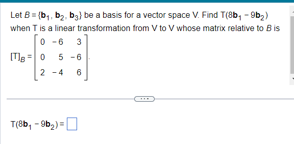 Solved Let B B1b2b3 Be A Basis For A Vector Space V 1007